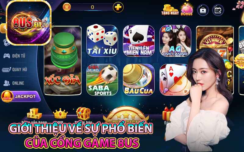 Giới thiệu về sự phổ biến của cổng game 8US